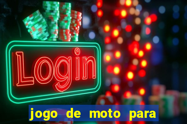 jogo de moto para dar grau